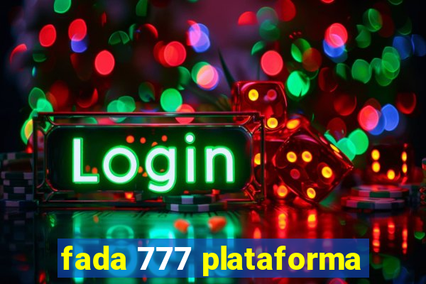 fada 777 plataforma